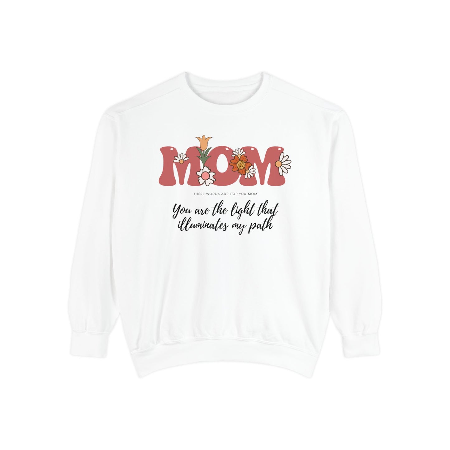 Personalized Garment-Dyed Sweatshirt - Celebrate Mom's Day